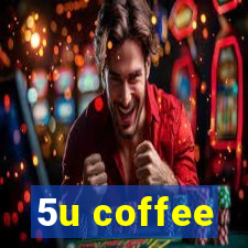 5u coffee